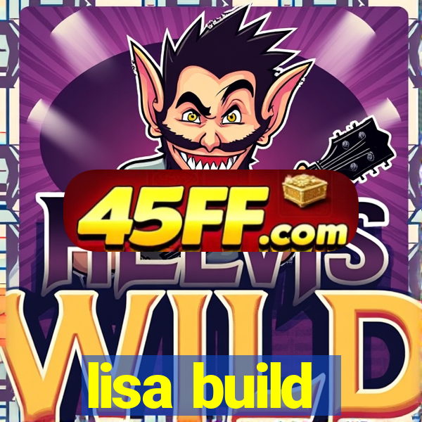 lisa build